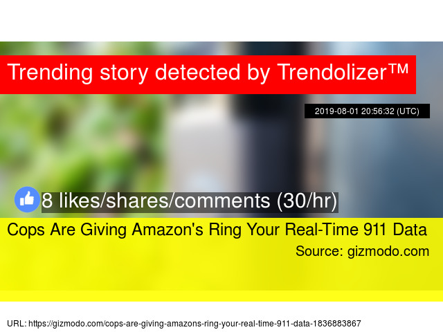 Real Time 911 >> Cops Are Giving Amazon 39 S Ring Your Real Time 911 Data Real Time 911 >> Cops Are Giving Amazon 39 S Ring Your Real Time 911 Data